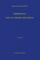 Couverture de Jean-Claude Picot, Empédocle. Sur le chemin des dieux