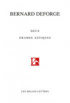 Couverture de Bernard Deforge, Deux drames antiques