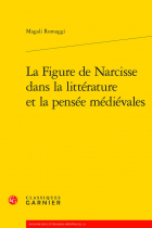 Couverture de Magali Romaggi, La Figure de Narcisse dans la littérature et la pensée médiévales