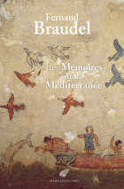 Couverture de Fernand Braudel, Les Mémoires de la Méditerranée