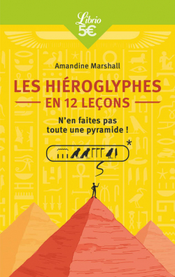 Couverture de Les Hiéroglyphes en 12 leçons