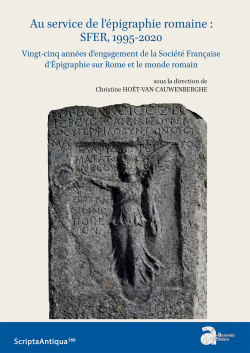 Couverture de Au service de l'épigraphie romaine : SFER, 1995-2020