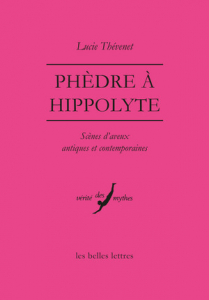 Couverture de Lucie Thévenet, Phèdre à Hippolyte