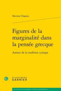 Couverture de Maxime Chapuis, Figures de la marginalité dans la pensée grecque
