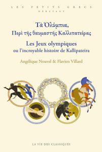 Couverture de Les Jeux Olympiques ou l'incroyable histoire de Kallipateira