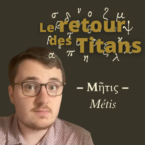 Le retour des Titans - Métis
