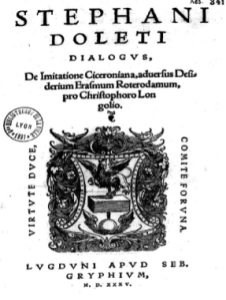 Étienne Dolet, De imitatione Ciceroniana, Lyon, Gryphe, 1535.